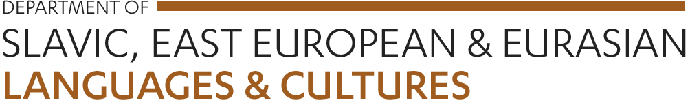 The Department of Slavic, East European & Eurasian Languages & Cultures